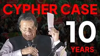 Cypher Case - Imran Khan Sentenced To Prison For 10 Years || Real Reason