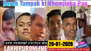Barak Tampak ki Khomjinba Pao - 29 Jan 2026 || Lakhipuronline Manipuri News