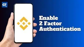 How to Enable 2 Factor Authentication on Binance