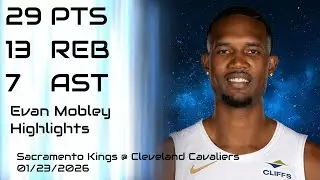 NBA - Evan Mobley Highlights - Sacramento Kings vs Cleveland Cavaliers - 01/23/2026