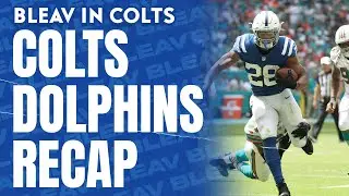 Indianapolis Colts Miami Dolphins Week 4 Recap | Bleav in Colts