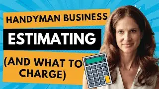 Estimating Basics for Handyman Startups (And What Should I Charge?)
