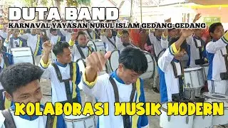 DUTA BAND || FULL AKSI PAWAI KARNAVAL YAYASAN NURUL ISLAM DESA GEDANG-GEDANG