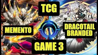 (TCG) MEMENTO VS DRACOTAIL BRANDED Game 3 | YGO Omega Ranked