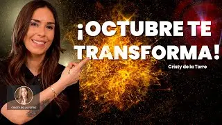 OCTUBRE 2025 Energ&iacute;as Poderosas Lo que la DIVINIDAD te pide SANAR y TRANSFORMAR | Cristy de la Torre
