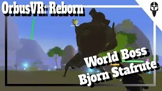 OrbusVR: Reborn World Boss Bjorn Stafrute on Oculus Quest