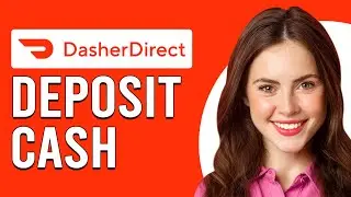 How To Deposit Cash Into Dasher Direct (How To Add/Load Money Into Dasher Direct)