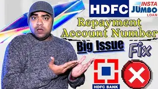 HDFC INSTA JUMBO LOAN Repayment Account Number Big Issue Fix ❗ | How To HDFC Jumbo Loan Repayment 👉