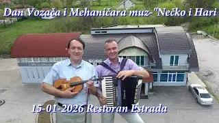Dan Vozača i Mehaničara Rest Estrada Đurđevik15-01-2026 Muz-Nečko i Hari Asim Kamerman