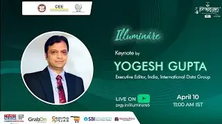 Illumin&aacute;re | Keynote Session | Yogesh Gupta, Executive Editor  India, International Data Groupa