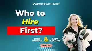 How to Build a Wedding Planning Business Team (WII 150)