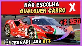 Não Escolha Qualquer Carro no Sim Racing | Ferrari 488 EVO GT3 no ACC