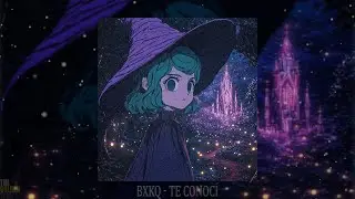 BXKQ - TE CONOC&Iacute; (slowed + reverb)