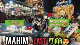 Mahim Mela Last Day vlog 😍 ll Mumbai Maharashtra ❤️2025