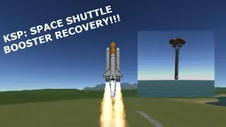 KSP | Space Shuttle Booster Recovery (With craft file!)
