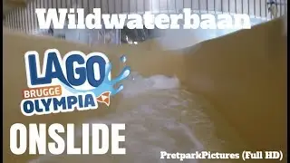 Wildwaterbaan - LAGO Olympia Brugge ONSLIDE (Full HD)