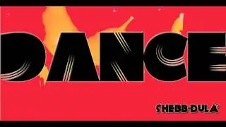 Shebb-Dula - Dance (Time Iz Money)