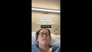 FSU shooting survivor describes &lsquo;playing dead&rsquo;