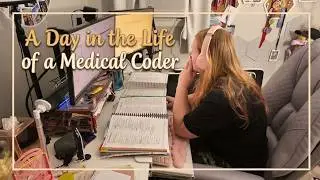 Day In The Life of a Medical Coder