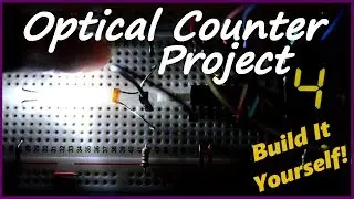 Optical Counter Project - Build It Yourself!