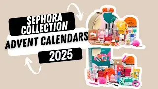 Sephora Collection Advent Calendars 2025 - Full reveal #beautycalendars