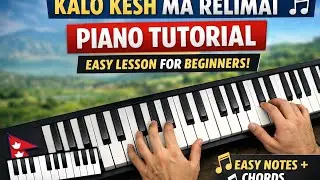Kalo Kesh Ma Relimai Piano Tutorial 🎹 | Easy Nepali Song for Beginners