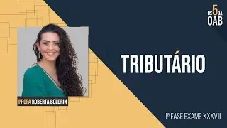 Dica 10 de Direito Tribut&aacute;rio - Roberta Boldrin
