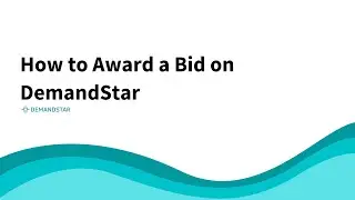How to Award a Bid on DemandStar