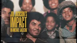 Joe Jackson's Impact on Michael Jackson