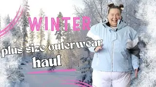 PLUS SIZE OUTWEAR THAT FITS ME!!! Snow Country Winter Haul