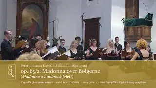 Peter Erasmus LANGE-M&Uuml;LLER (1850-1926): op. 65/2. Madonna over B&oslash;lgerne (Madonna a hull&aacute;mok felett)