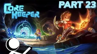 The Passage Is So Eerie - Core Keeper - Part 23