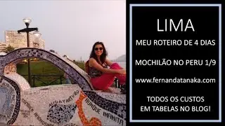 Mochil&atilde;o no Peru: quatro dias em Lima!