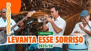 Levanta Esse Sorriso | Pagode Feliz Que Levanta a Alma
