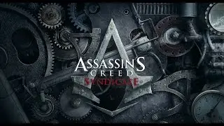 Lets play - Assassins Creed syndicate™ #1 | I love this game