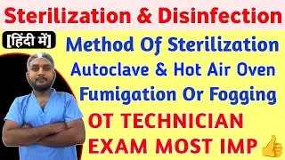 Sterilization and Disinfection Microbiology | Methods of Sterilization | Autoclave & Fumigation 