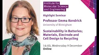 Highlight Seminar: Sustainability in Batteries; Materials, Electrode and Cell Design to Recycling