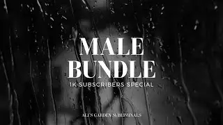 Ultimate Male bundle Subliminal | 1K subscribers Special