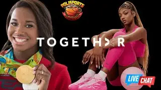🔥 LIVE Chat: TOGETHXR | Simone Manuel & Angel Reese Rewrite Sports Media ✊🏾☕