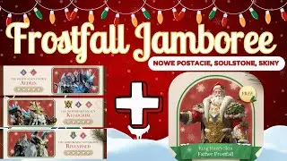 FROSTFALL JAMBOREE NADCHODZI🎄 | WATCHER OF REALMS PL 🔥