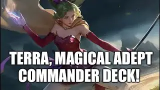 MtG Terra, Magical Adept Commander Deck!