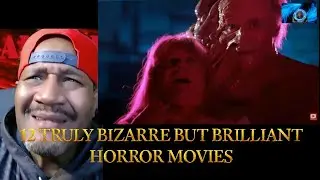 12 Truly Bizarre BUT Brilliant Horror B Movie Classics!-Reaction Video