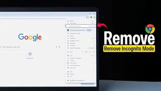 Как удалить режим инкогнито в Google Chrome?