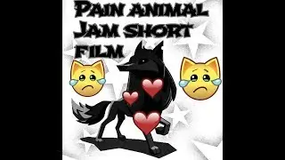 Pain animal jam short film
