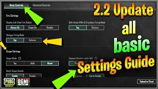 BGMI/PUBG Basic Settings New 2.2 Update|BGMI/PUBG New Settings|Guide|Battlegrounds Mobile India|