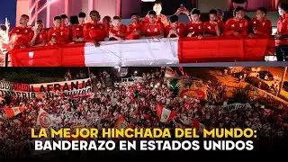 La mejor hinchada del mundo: Histórico banderazo en Estados Unidos previo al Perú vs. Canadá