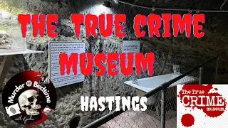 The True Crime Museum Hastings