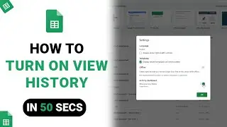 How to Turn On View History on Google Sheets [NEW]