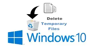 Delete Temporary Files in Windows 10