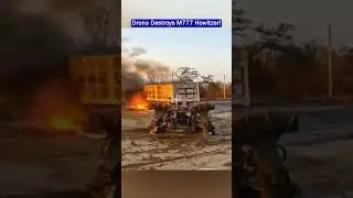 Drone Strike Destroys M777 Howitzer and Ammo Truck!